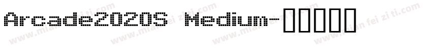 Arcade2020S Medium字体转换
